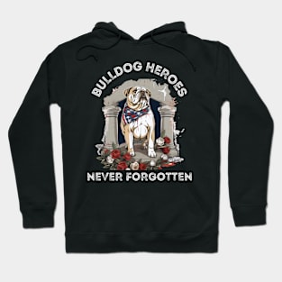 Bulldog Heroes Never Forgotten Hoodie